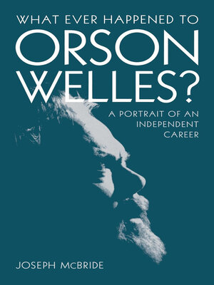 cover image of What Ever Happened to Orson Welles?